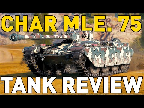 Char Mle. 75 - Tank Review - World of Tanks