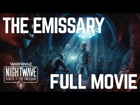 WARFRAME Nightwave - The Emissary Film completo [Tutte le scene della storia] [1080p HD]
