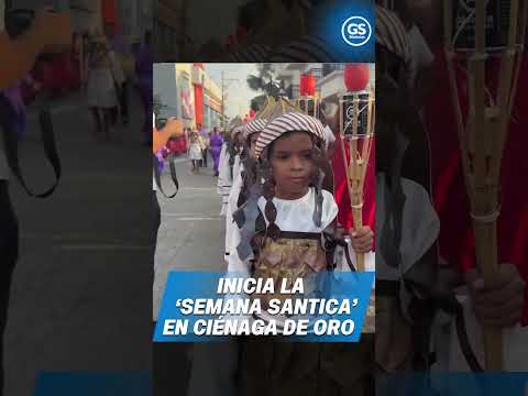 Con procesiones y protagonismo de niños, inicia la ‘Semana Santica’ en Ciénaga de Oro