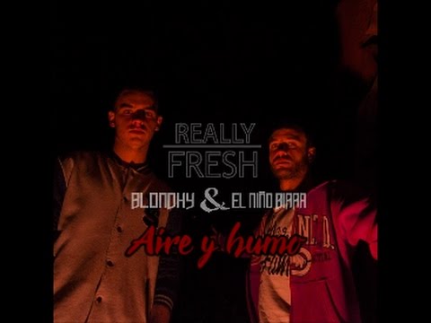 BLONDHY - AIRE Y HUMO (PROD.DJ PREMIER)