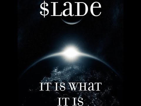 $lade - It Is What It it ft. Shiloh  prod. SqueakOnTheBeat
