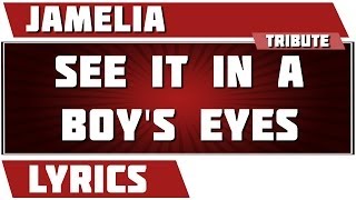 See It In A Boy&#39;s Eyes - Jamelia tribute - Lyrics