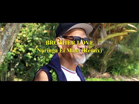 BROTHER LOVE - Naringa Ei Maki - COOK ISLANDS MUSIC