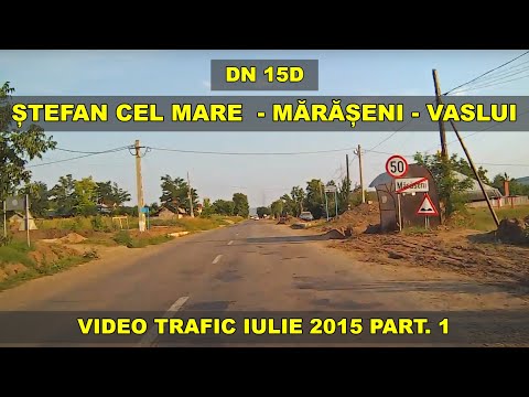 Stefan Cel Mare - Maraseni Vaslui DN 15D video iulie 2015 part.1