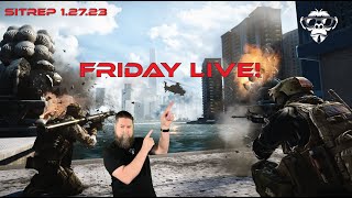 SITREP 1.27.23 - Friday Live!