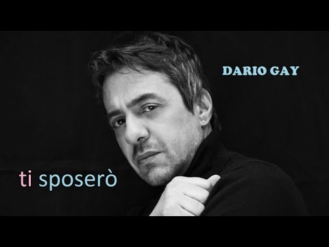 Dario Gay - Ti sposerò - (video official)