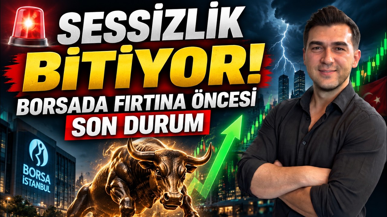 🚨 SESSİZLİK BİTİYOR! BORSADA FIRTINA ÖNCESİ SON DURUM