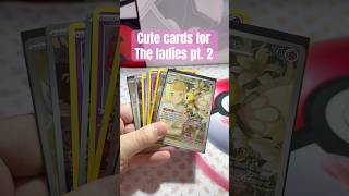 Cute cards are for everyone 🤩 #pokemonchannel #pokemon #pokémon #pokemontcg #ladies