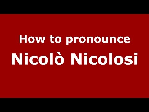 How to pronounce Nicolò Nicolosi (Italian/Italy)  - PronounceNames.com