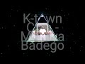 K Town Clan Makeya Badego Song