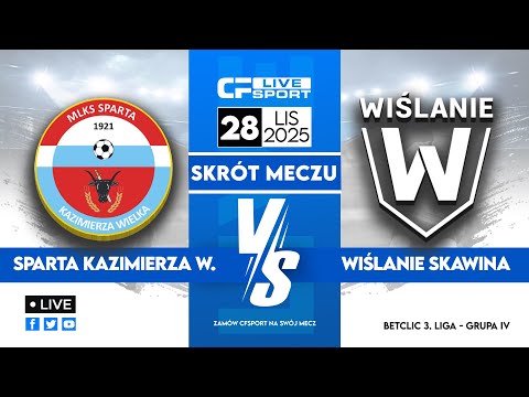 Skrót 🎬 | Sparta Kazimierza Wielka - Wiślanie Master Way Skawina | 28.11.2025 | Betclic 3. liga 🏆