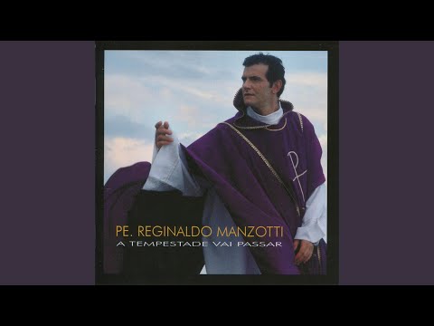 Eu Confio Em Vós - Padre Reginaldo Manzotti