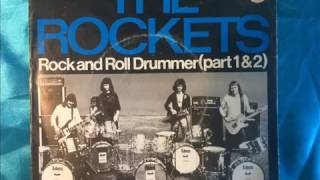 ROCKETS - ROCK AND ROLL DRUMMER part 1 ( Junkshop Glam 74 Dutch )