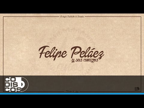 Cara E' Novio, Felipe Peláez Ft. Daniel Calderón,Mono Zabaleta,Alfredo G.,Ray Pérez,Rolando Ochoa