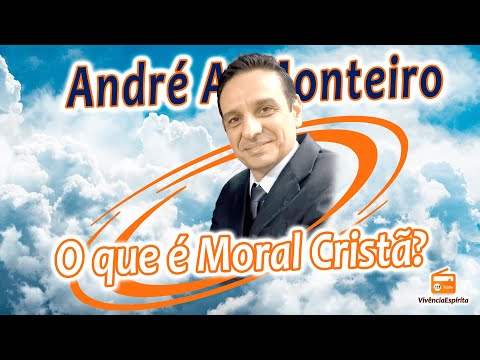#VIVENCIAESPIRITA 855 - O que é Moral Cristã? com André Monteiro