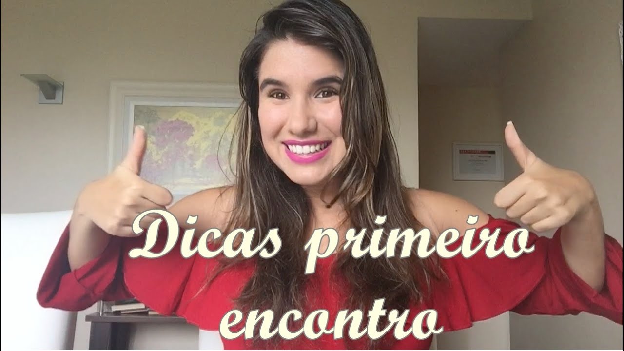 5 DICAS PARA O PRIMEIRO ENCONTRO