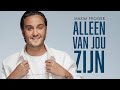 NR. 18 Maxim Froger - Alleen Van Jou Zijn (Lyric Videoclip)