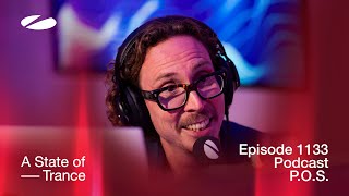 P.O.S. - A State Of Trance Episode 1133 Podcast