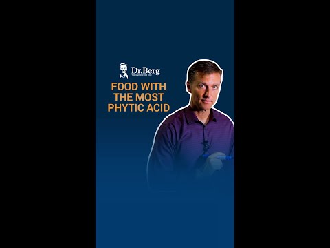 Food with the Most Phytic Acid