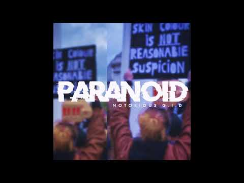 Notorious G.I.D-Paranoid