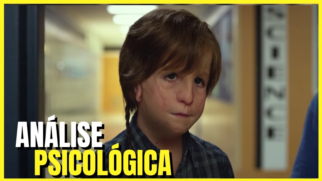 Filme EXTRAORDINÁRIO Análise psicológica