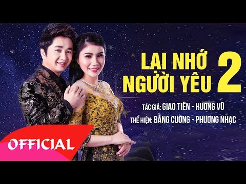 Lại nhớ người yêu 2 - Bằng Cường