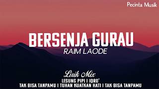 Download lagu Raim Laode - Bersenja Gurau (Selalu ada pelangi) || [Mix Lirik] - Lesung Pipi, Iqro' mp3