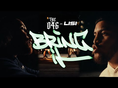 The 046 x Lisi - BRING IT (Prod. Sefru) [MUSIC VIDEO]
