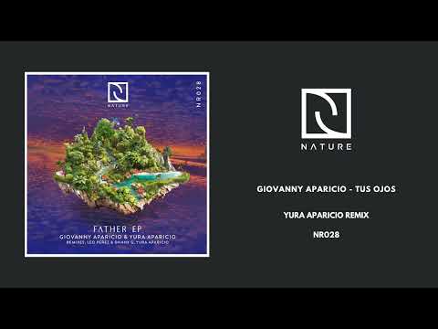 Giovanny Aparicio - Tus Ojos (Yura Aparicio Remix)