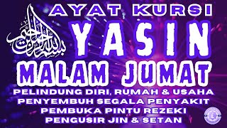 Download lagu Surat Yasin & Ayat Kursi Malam Jumat Bulan Rajab  | Tolak Bala, Doa Selamat | Tahlil, Yasin mp3