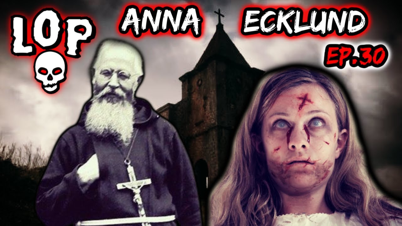 The Haunting Exorcism Of Anna Ecklund - Lights Out Podcast #30