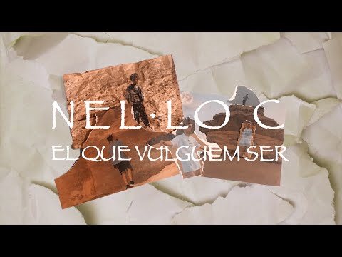 NEL·LO C - El que vulguem ser (Videoclip Oficial)