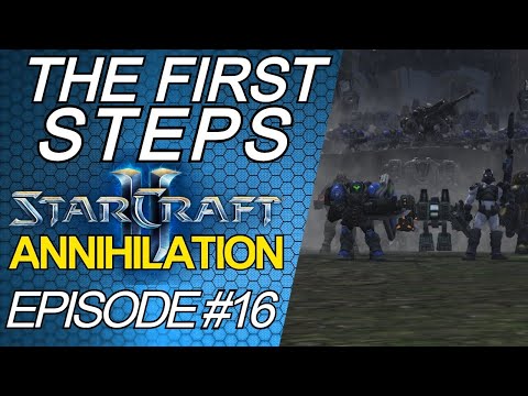The First Step | StarCraft 2 Annihilation Custom Campaign | Part 16