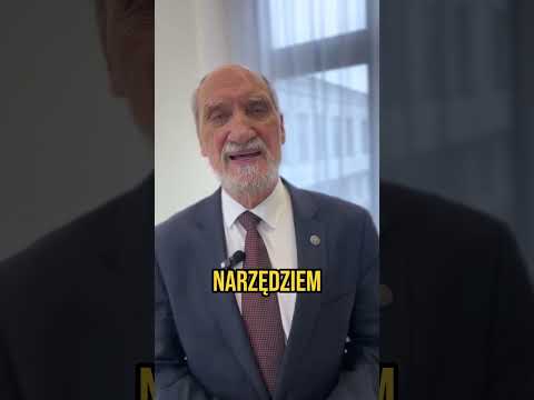 Antoni Macierewicz - Tusk dąży do likwidacji Polski i zniszczenia sojuszy?