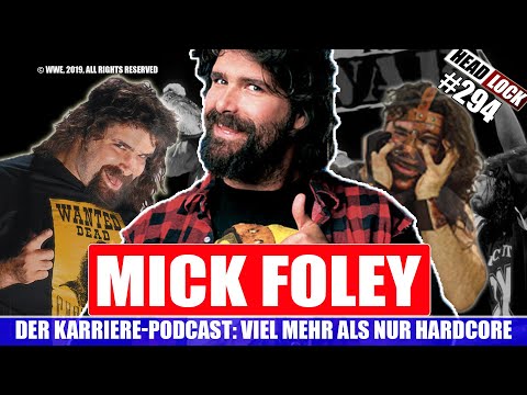 #294: Mick Foley im Karriere-Podcast - Weit mehr als nur eine Hardcore-Legende!
