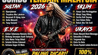 Download lagu Combo Terbaik Malaysia 2026 🔥 Sultan, Iklim, E.Y.E & Ukays Nostalgia mp3