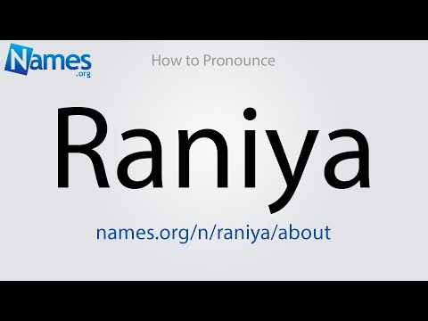 How to Pronounce Raniya
