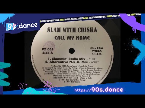 Slam With Criska - Call My Name 1994
