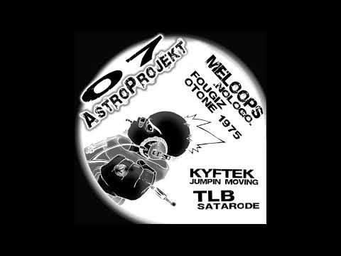 MELOOPS, TLB, KYFTEK - Astroprojekt 07 (2007)