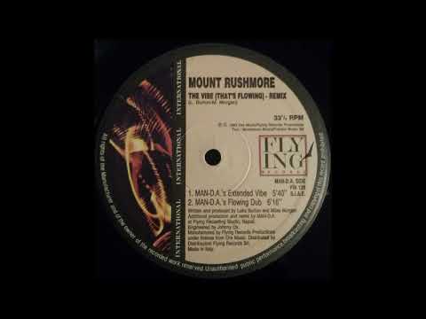 Mount Rushmore - The Vibe (That's Flowing) (MAN-D.A.'s Flowing Dub)