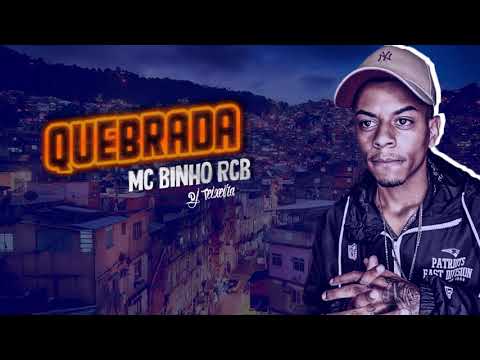 MC Binho RCB - Quebrada (Dj Teixeira)