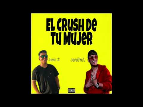 El Crush De Tu Mujer ❌ Jean Z Ft Jendiel (Rap Cover) 🔥