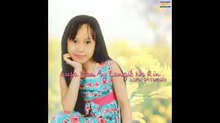 LUPA MAN AY LANGIT NA RIN (Tagalog) w/ English Subtitles | Liyah Saturno