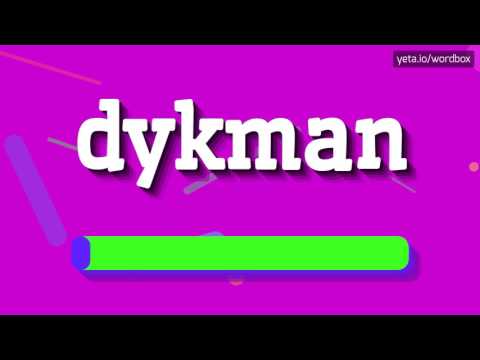 DYKMAN - HOW TO PRONOUNCE IT!?
