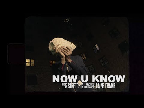 Stretch G - Now U Know (Music Video) [Shot by @Mookiemadface]