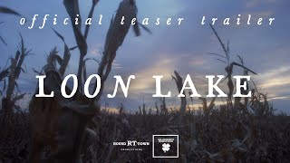 Loon Lake - Official Teaser Trailer