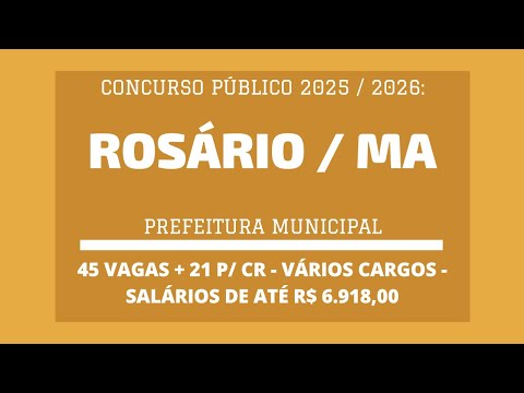 Divulgado Edital do Concurso da Prefeitura de Rosário / MA - 2025 / 2026: Níveis Médio e Superior