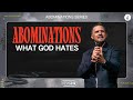 ABOMINATIONS: What God Hates | Pastor Landon Schott | FULL SERMON