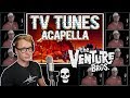 The Venture Bros Theme TV Tunes Acapella