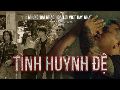 TOP 7 bài hát nhạc phim về TÌNH ANH EM HAY NHẤT | A TÔ - Acoustic